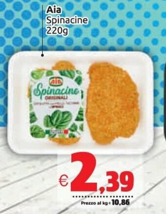 Vicino a te supermercati Aia Spinacine 220 g offerta