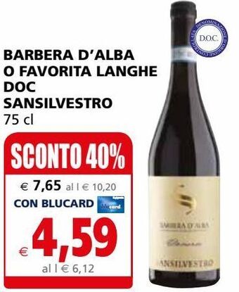 Il Gigante Barbera d'alba o favorita langhe doc sansilvestro offerta