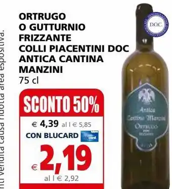 Il Gigante Ortrugo o gutturnio frizzante colli piacentini doc antica cantina manzini offerta