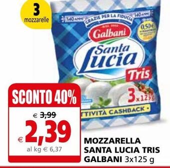 Il Gigante Mozzarella santa lucia tris galbani offerta