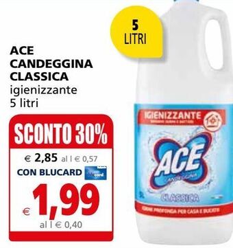 Il Gigante Ace candeggina classica offerta