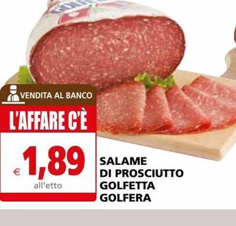 Il Gigante Salame di prosciutto golfetta golfera offerta
