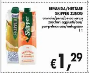 Supermercato Coal Bevanda/ nettare skipper zuegg arancia/ pera/ pesca senza zuccheri aggiunti/ ace / pompelmo rosa/ melograno l 1 offerta