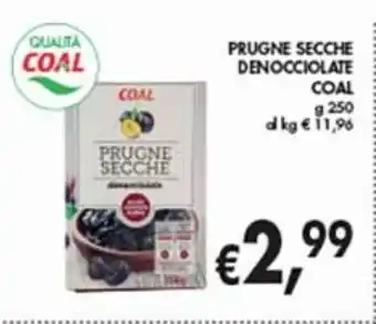 Supermercato Coal Prugne secche denocciolate coal g 250 offerta