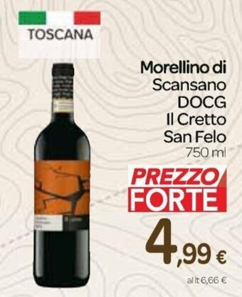 Carrefour Express Morellino di Scansano DOCG IL Cretto San Felo 750 ml offerta