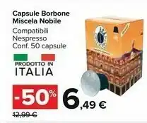 Carrefour Market Caffe borbone Capsule Miscela Nobile Compatibili Nespresso offerta
