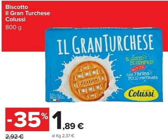 Carrefour Colussi Il Gran Turchese 800 G(ml) offerta