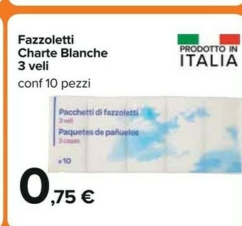 Carrefour Fazzoletti Charte Blanche 3 Veli offerta