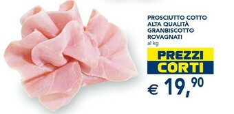 Esselunga Rovagnati Prosciutto Cotto Alta Qualità Granbiscotto offerta
