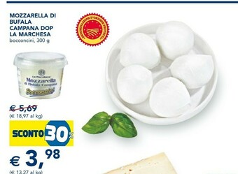 Esselunga La marchesa Mozzarella Di Bufala Campana Dop offerta