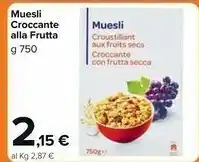 Carrefour Muesli Croccante Alla Frutta offerta