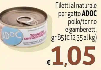Maxi Supermercati Adoc Filetti al naturale per gatto pollo/tonno e gamberetti 85 gr offerta