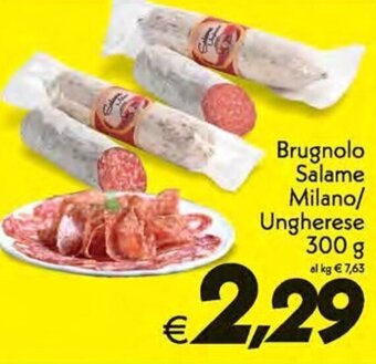 Iper Super Conveniente Brugnolo Salame Milano/Ungherese 300 g offerta