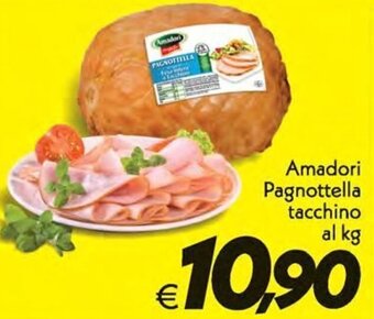 Iper Super Conveniente Amadori Pagnottella tacchino al kg offerta
