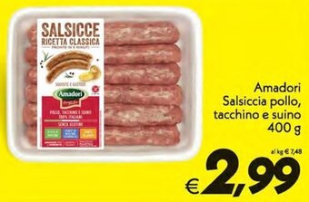 Iper Super Conveniente Amadori Salsiccia pollo, tacchino e suino 400 g offerta