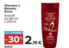 Carrefour Market L'Oreal Shampoo O Balsamo Elvive offerta