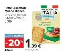 Carrefour Market Mulino Bianco Fette Biscottate Le Cereali 315 G(ml) offerta