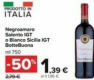 Carrefour Market Bottebuona Negroamaro Salento IGT O Bianco Sicilia IGT offerta