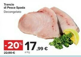 Carrefour Market Trancio Di Pesce Spada Decongelato offerta