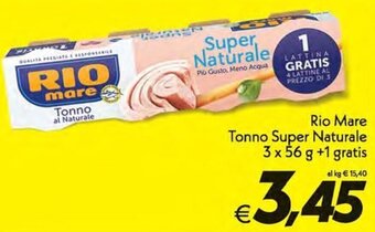 Iper Super Conveniente Rio Mare Tonno Super Naturale 3 x 56 g +1 gratis offerta