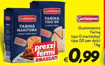 Iper Super Conveniente Gustomanno Farina tipo O manitoba/tipo OO per dolci 1 kg offerta