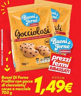 Iper Super Conveniente Buoni Di Forno Frollini con gocce di cioccolato/cacao e nocciole 700 g offerta