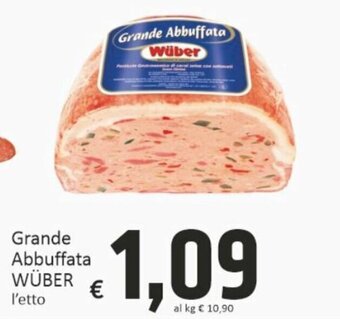 Paghi Poco Wüber Grande Abbuffata offerta