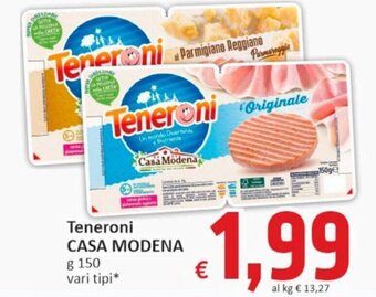 Paghi Poco Casa Modena Teneroni 150 g offerta