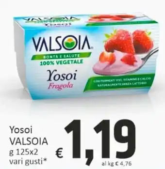 Paghi Poco Valsoia Yosoi 125 g x 2 offerta