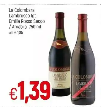 Famila La colombara Lambrusco offerta