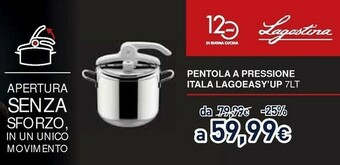 Unieuro Lagostina Pentola A Pressione Itala Lagoeasy'up 7lt Adatta All'induzione, Made In Italy offerta
