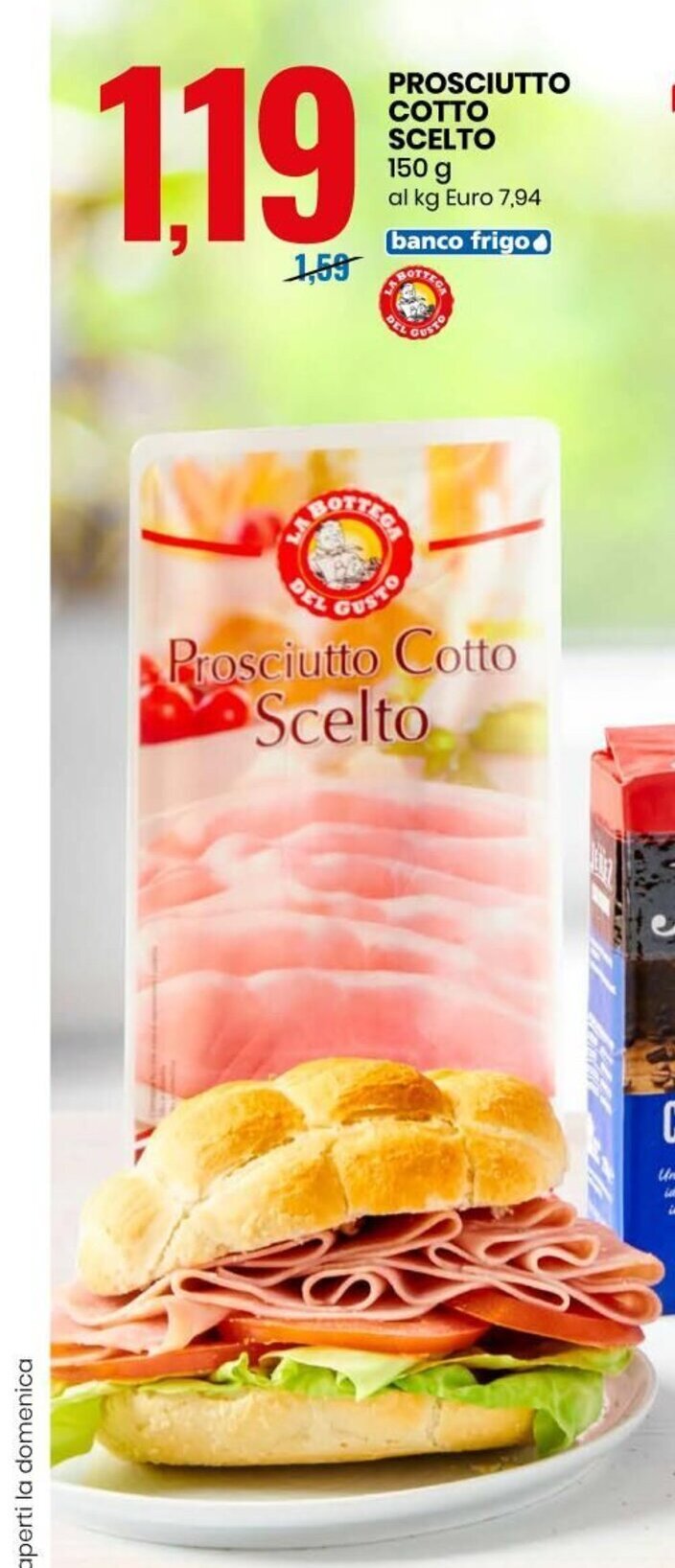 Prosciutto Cotto Scelto 150g offerta di Eurospin