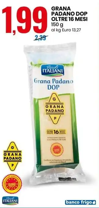 Eurospin Granna Padano DOP Oltre 16 Mesi 150g offerta