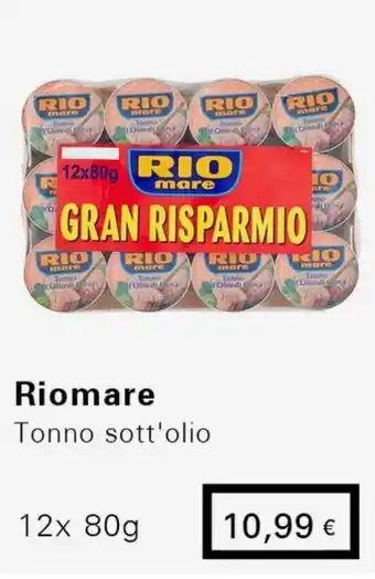 Iper Tosano Riomare Tonno sott'olio 12x 80g offerta