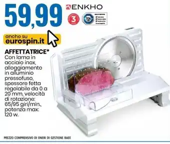 Eurospin Enkho Professional Affettatrice 120 W offerta