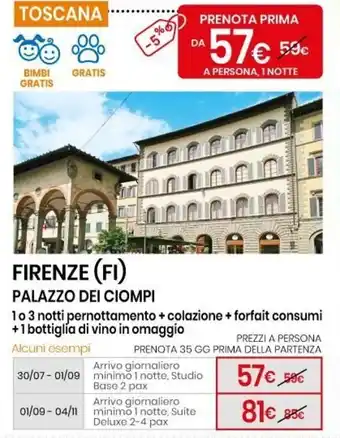 Eurospin Firenze (FI) Palazzo Dei Ciompi 1 o 3 notti pernottamento + colazione + forfait consumi + 1 bottiglia di vino in amaggio offerta