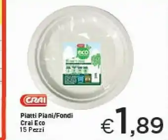 Crai Crai Piatti/Fondi Eco offerta