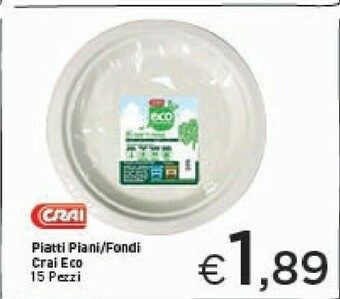 Crai Crai Piatti Piani/Fondi Eco 15 Pezzi offerta