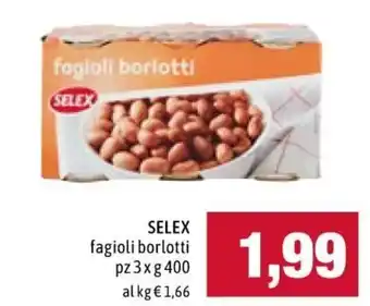Famila Selex fagioli borlotti 3 pz x 400 g offerta