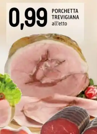 Famila Porchetta Trevigiana all'etto offerta
