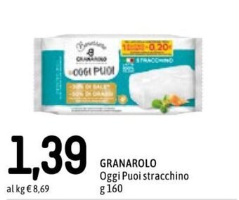 Famila Granarolo Oggi Puoi stracchino 160 g offerta