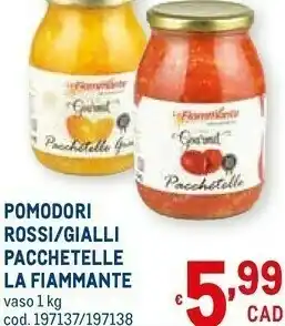 Metro Fiammante Pomodorini offerta