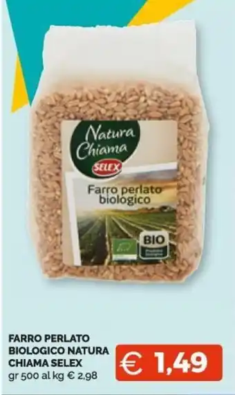 Mercatò Extra Selex Farro Perlato Biologico Natura Chiama 500 gr offerta