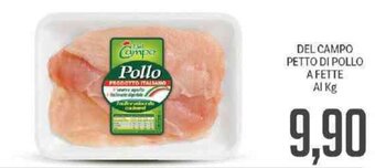 Supermercati Piccolo Del Campo Petto di Pollo a Fette offerta