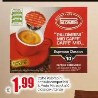 Elite Caffè Palombini capsule compatibili A Modo Mio conf. x 10 classico- intenso offerta