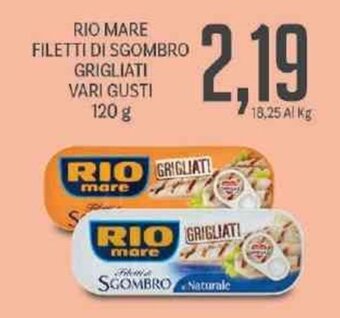 Supermercati Piccolo Rio Mare Filetti Di Sgombro Grigliati vari gusti 120 g offerta