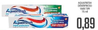 Supermercati Piccolo Aquafresh Dentifricio Vari Tipi 75 ml offerta
