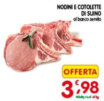 Nodini e Cotolette di Suino