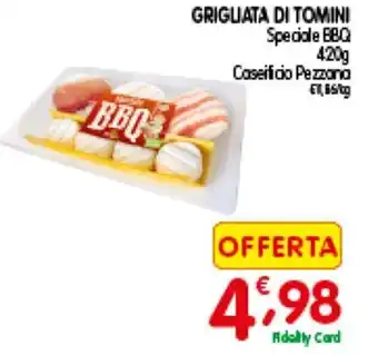 Caseificio Pezzana Grigliata di Tomini Speciale BBQ 420 g
