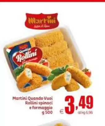 Elite Martini Quando Vuoi Rollini spinaci e formaggio 500g offerta